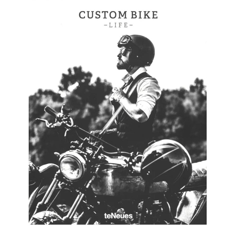 Custom Bike Life - German imprint teNeues Coffee Table Hardcover Book